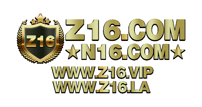z16 เว็บพนันออนไลน์ รวมคาสิโนและกีฬาชั้นนำ ระบบออโต้ มั่นคง 100%