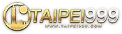 taipei999 อาณาจักรเดิมพันเว็บตรง แตกง่าย จ่ายจริง